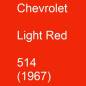 Preview: Chevrolet, Light Red, 514 (1967).